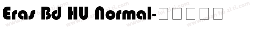 Eras Bd HU Normal字体转换